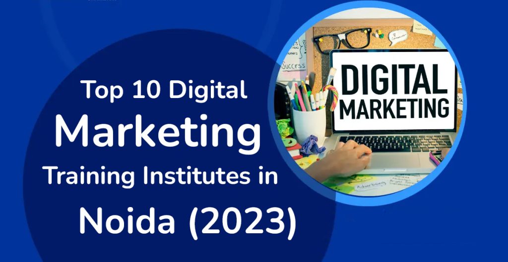 Digital Marketing Institutes in Noida