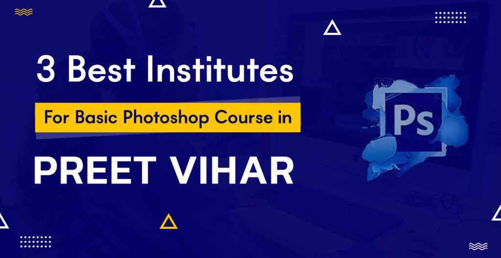 Photoshop Course in Preet Vihar