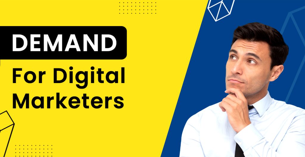demand for Digital marketers